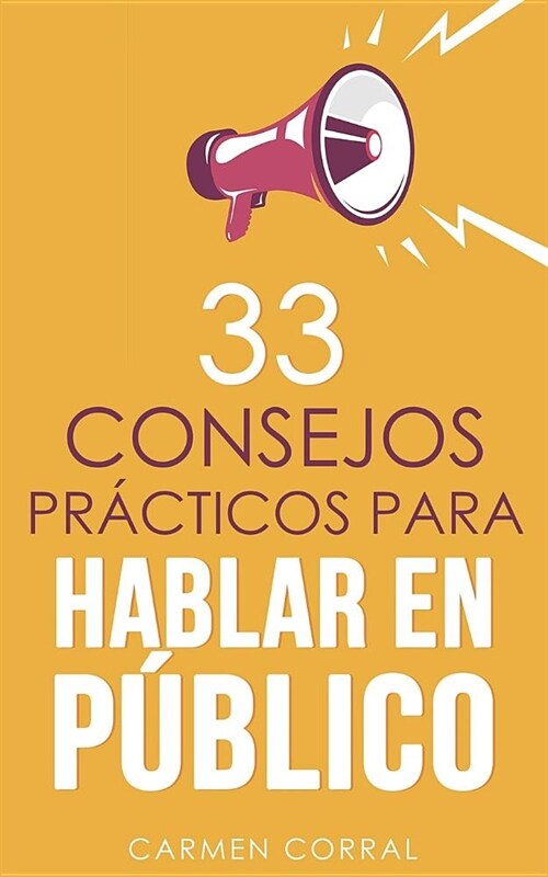 33 consejos pr?ticos para HABLAR EN P?LICO (Paperback)