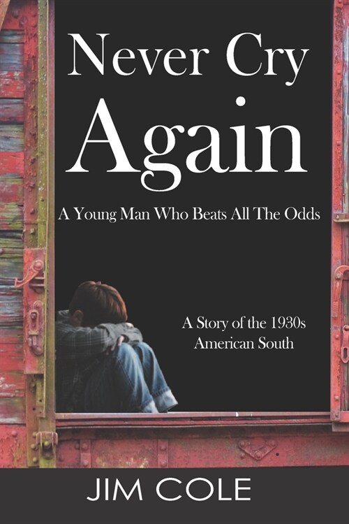 Never Cry Again: A Young Man Who Beats All The Odds (Paperback)