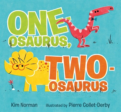 One-Osaurus, Two-Osaurus (Hardcover)