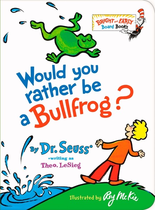 Would You Rather Be a Bullfrog? (Board Books)