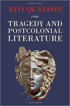 Tragedy and Postcolonial Literature (Hardcover)