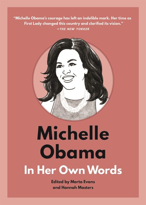 Michelle Obama: In Her Own Words (Hardcover)