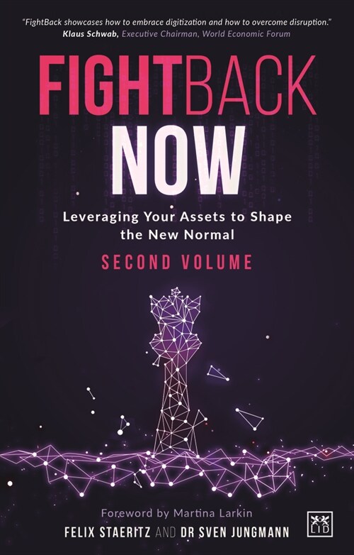 FightBack NOW : Leveraging your assets to shape the new normal (Paperback)