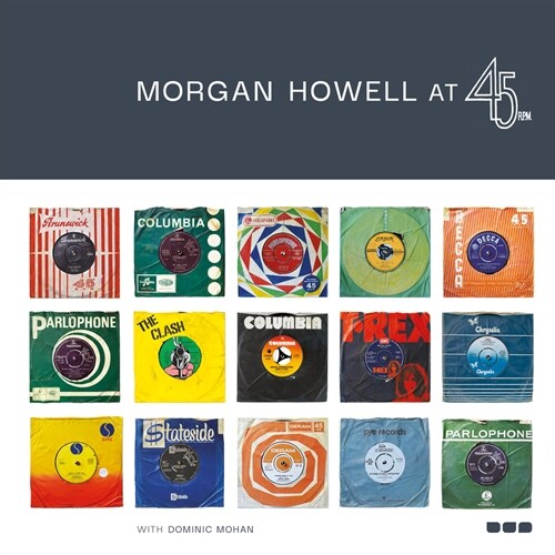 Morgan Howell at 45RPM (Hardcover)