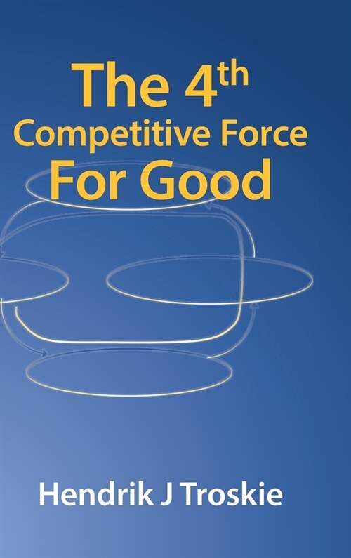 The 4Th Competitive Force for Good: Esg Leadership and Efficient and Effective Cybersecurity (Hardcover)