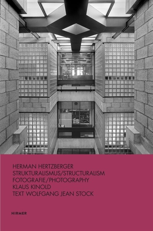 Hermann Hertzberger: Structuralism (Hardcover)
