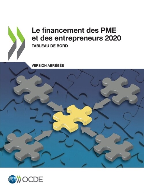 Le Financement Des Pme Et Des Entrepreneurs 2020 (Version Abr??) Tableau de Bord (Paperback)