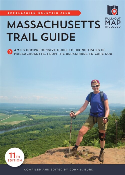 Massachusetts Trail Guide: Amcs Comprehensive Guide to Hiking Trails in Massachusetts, from the Berkshires to Cape Cod (Paperback, 11)