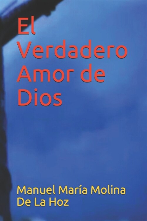 El Verdadero Amor de Dios (Paperback)