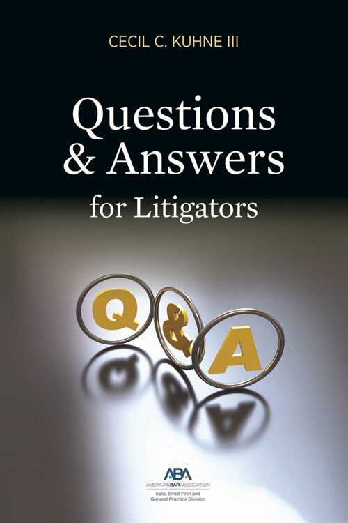 Questions and Answers for Litigators (Paperback)