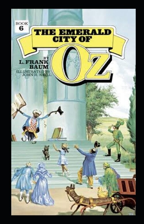 The Emerald City of Oz Illustrated (Paperback)
