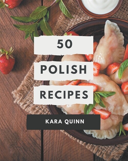 50 Polish Recipes: Keep Calm and Try Polish Cookbook (Paperback)