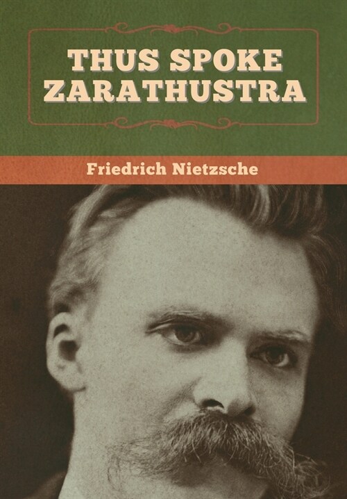 Thus Spoke Zarathustra (Hardcover)