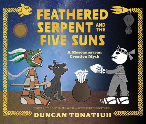 Feathered Serpent and the Five Suns: A Mesoamerican Creation Myth (Audio CD)