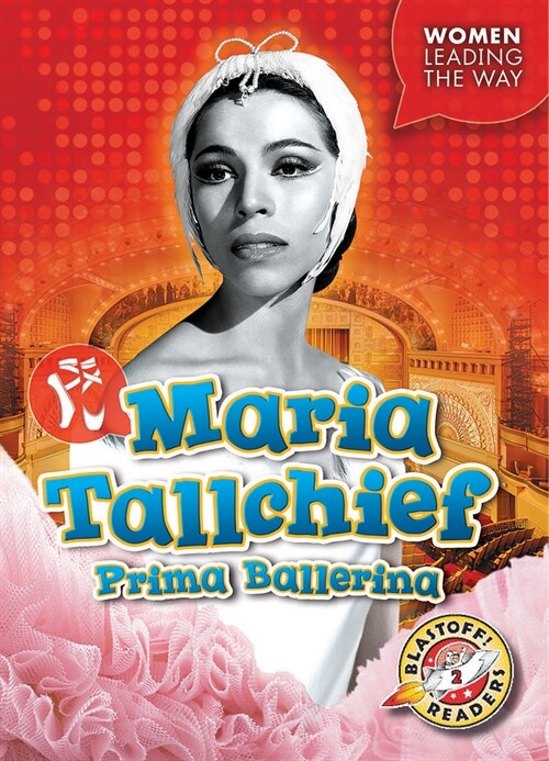 Maria Tallchief: Prima Ballerina (Paperback)