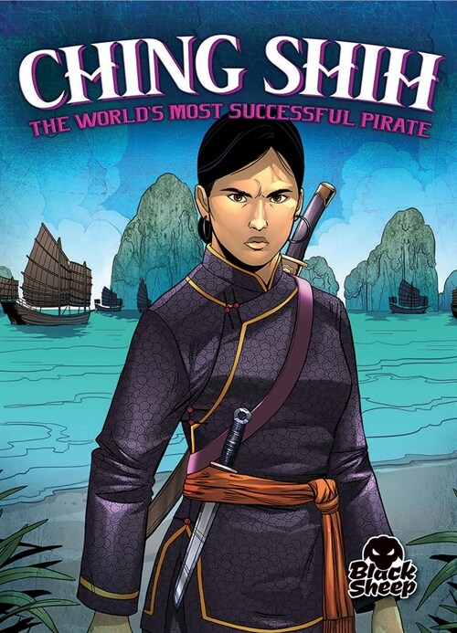 Ching Shih: The Worlds Most Successful Pirate (Paperback)