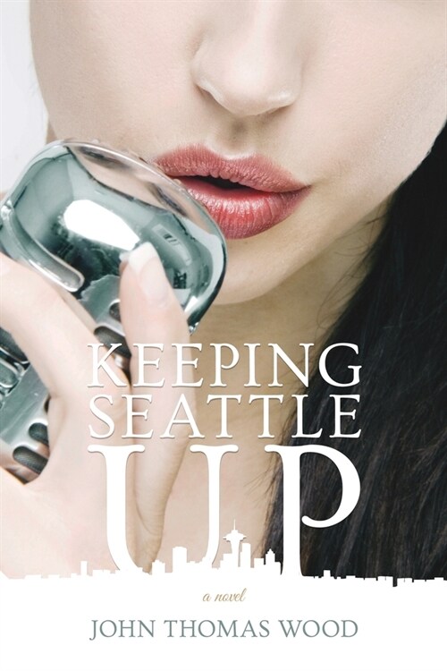 Keeping Seattle Up (Paperback)