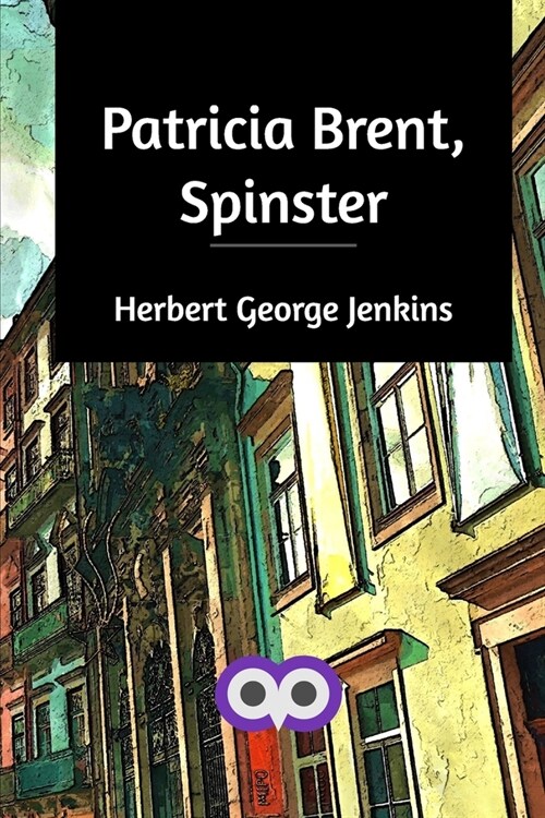 Patricia Brent, Spinster (Paperback)