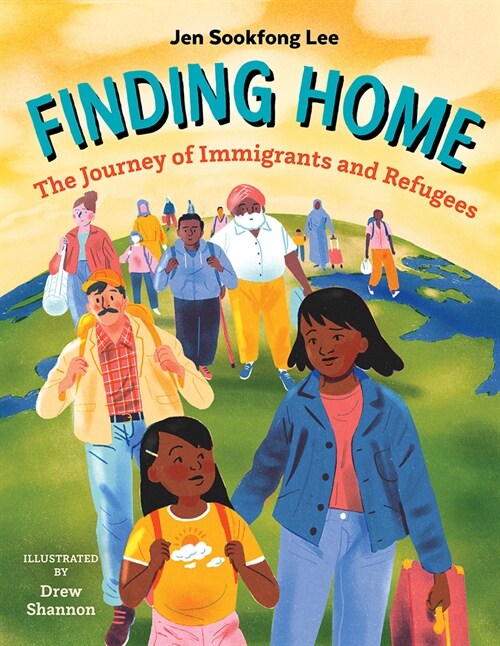 Finding Home: The Journey of Immigrants and Refugees (Hardcover)