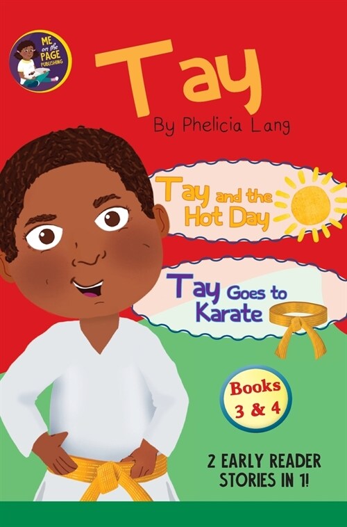 Tay Goes and the Hot Day & Tay Goes to Karate (Hardcover)