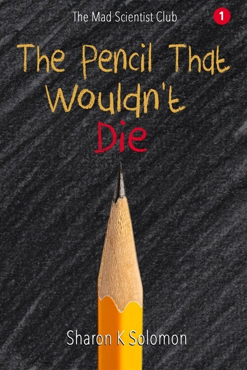 The Pencil That Wouldnt Die (Paperback)