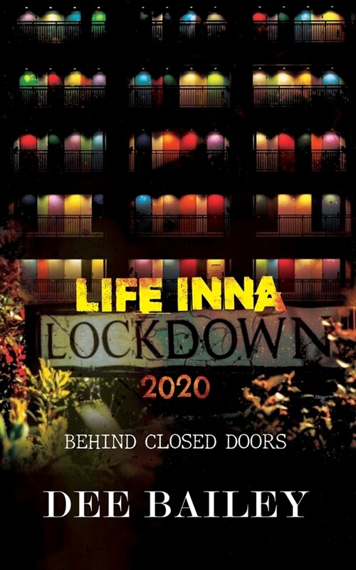 Life Inna Lockdown 2020: Behind Closed Doors (Paperback)