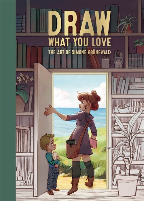 Draw What You Love : The Art of Simone Grnewald (Hardcover)