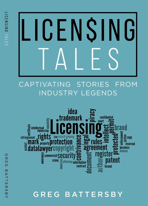 Licensing Tales: Captivating Stories from Industry Legends (Paperback)