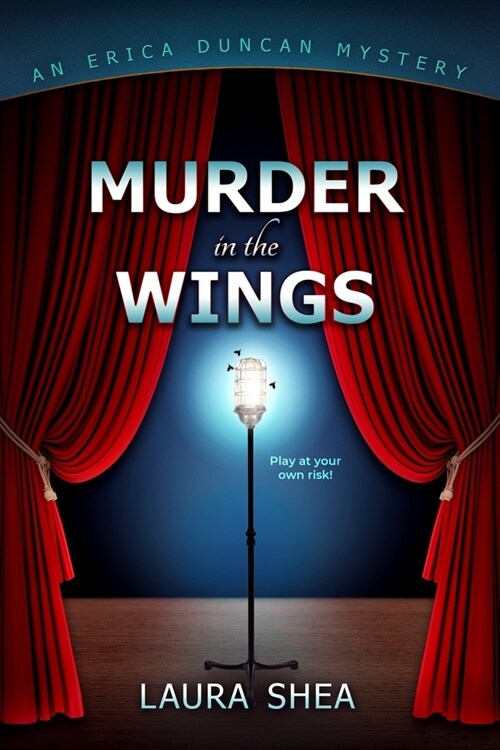 Murder in the Wings: An Erica Duncan Mystery (Paperback)