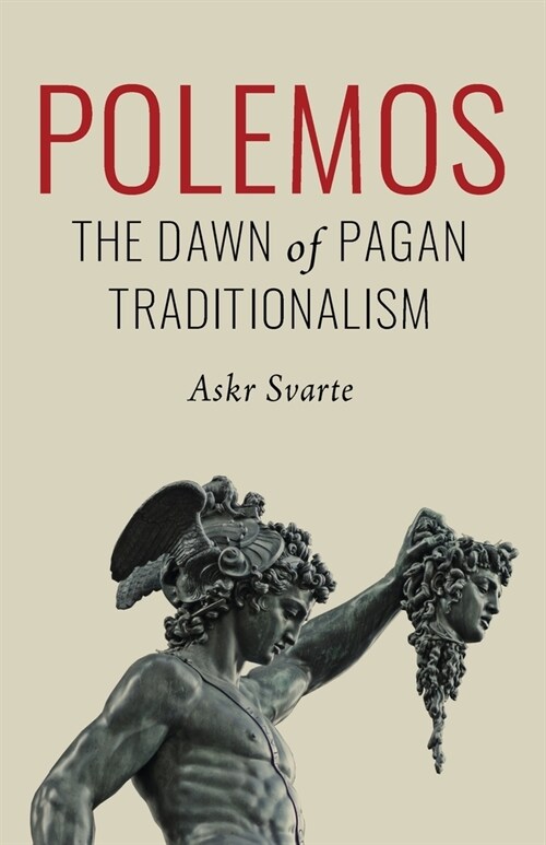 Polemos: The Dawn of Pagan Traditionalism (Paperback)