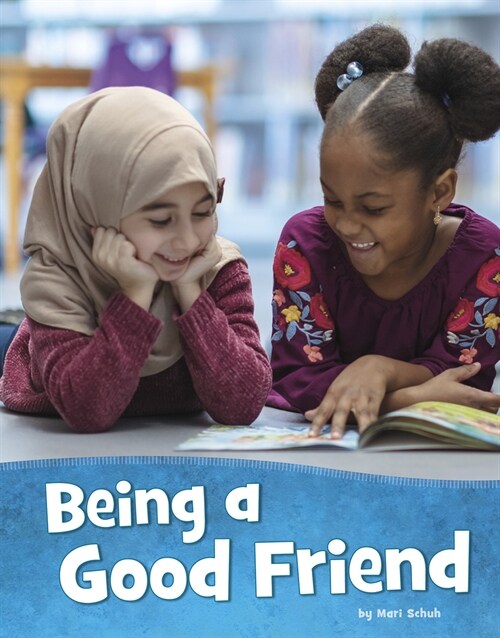 Being a Good Friend (Hardcover)