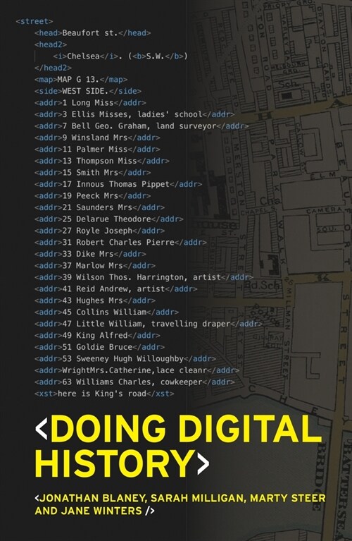 Doing Digital History : A Beginner’s Guide to Working with Text as Data (Paperback)