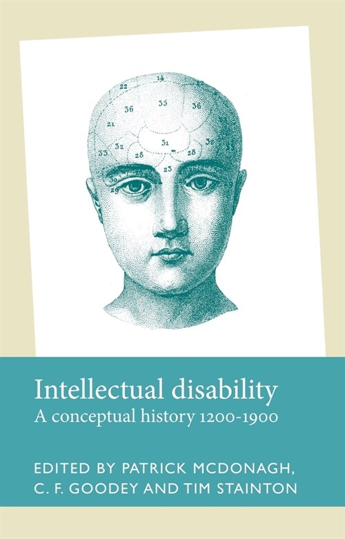 Intellectual Disability : A Conceptual History, 1200–1900 (Paperback)