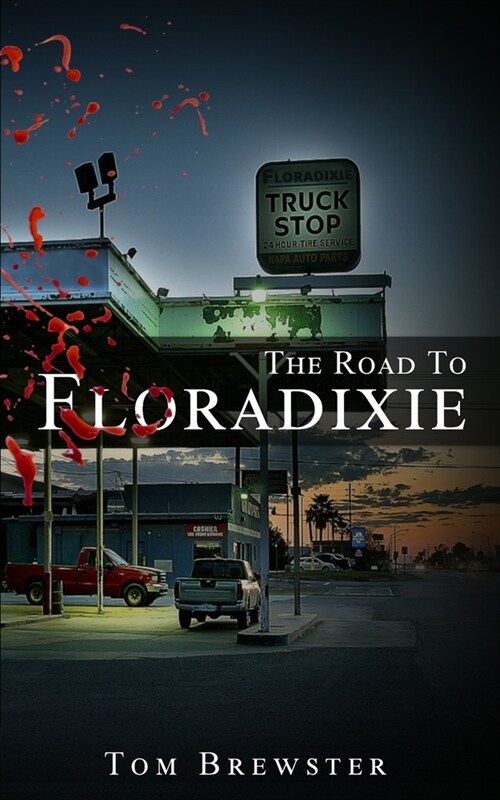 The Road to Floradixie (Paperback)