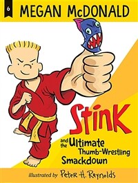 Stink #6 : Stink and the Ultimate Thumb-Wrestling Smackdown (Paperback)