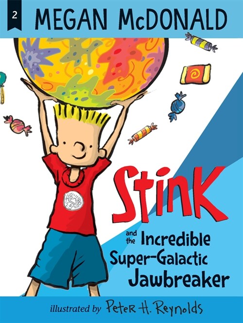 스팅크 #2 : Stink and the Incredible Super-Galactic Jawbreaker (Paperback)