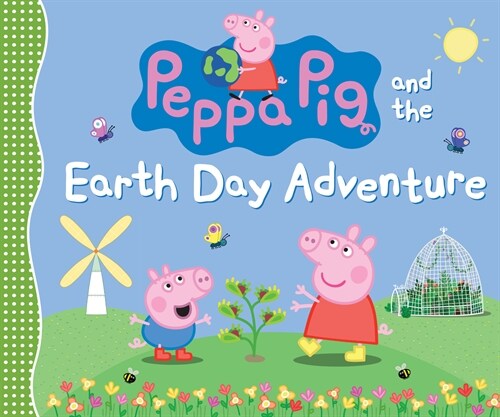 Peppa Pig and the Earth Day Adventure (Hardcover)