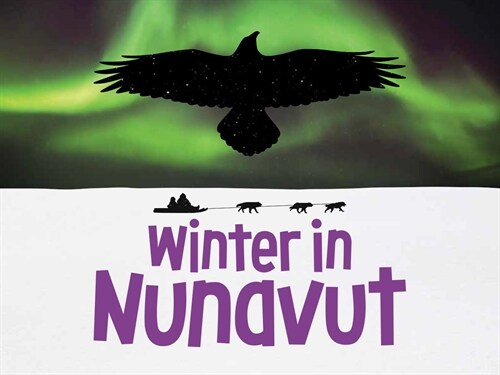 Winter in Nunavut: English Edition (Paperback)