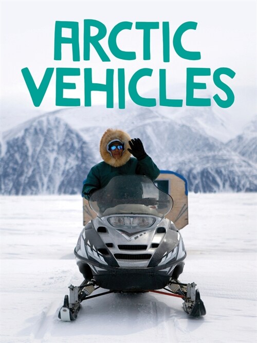 Arctic Vehicles: English Edition (Paperback)