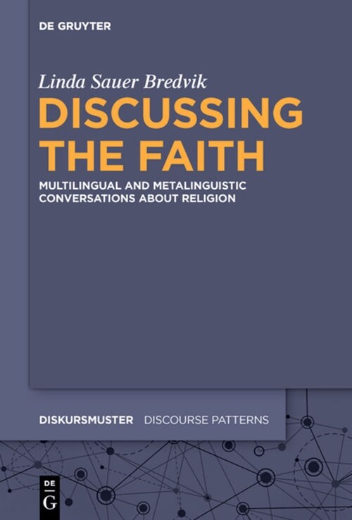 Discussing the Faith: Multilingual and Metalinguistic Conversations about Religion (Hardcover)