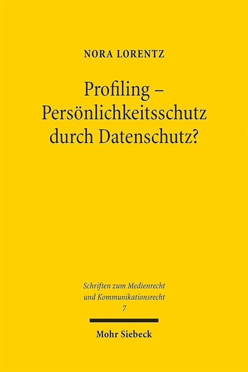 Profiling - Personlichkeitsschutz Durch Datenschutz?: Eine Standortbestimmung Nach Inkrafttreten Der Dsgvo (Paperback)