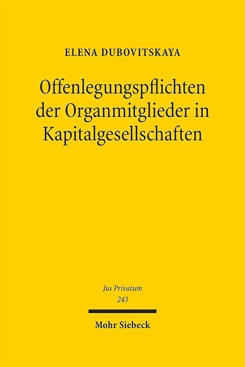 Offenlegungspflichten Der Organmitglieder in Kapitalgesellschaften (Hardcover)