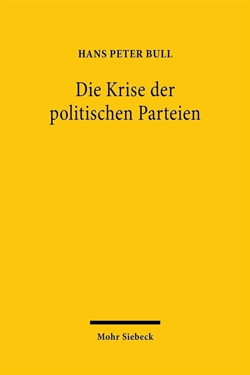 Die Krise Der Politischen Parteien: Eine Streitschrift (Paperback)