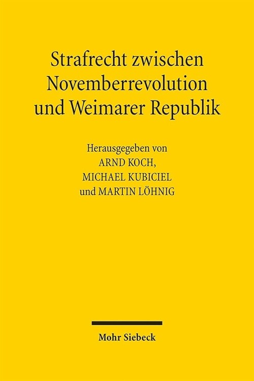 Strafrecht Zwischen Novemberrevolution Und Weimarer Republik (Hardcover)