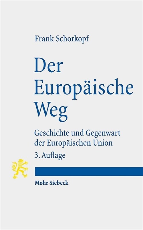 Der Europaische Weg: Geschichte Und Gegenwart Der Europaischen Union (Paperback, 3)