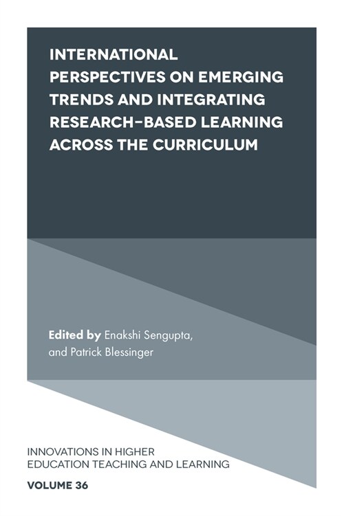 International Perspectives on Emerging Trends and Integrating Research-Based Learning Across the Curriculum (Hardcover)