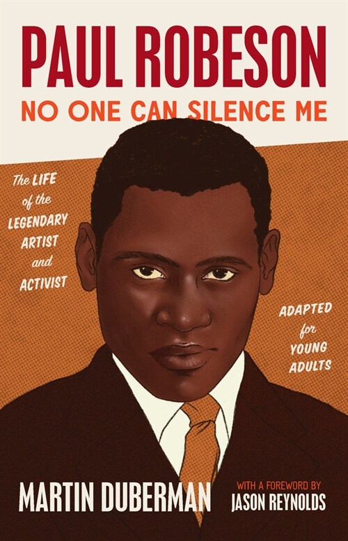 Paul Robeson: No One Can Silence Me: The Life of the Legendary Artist and Activist (Adapted for Young Adults) (Hardcover)