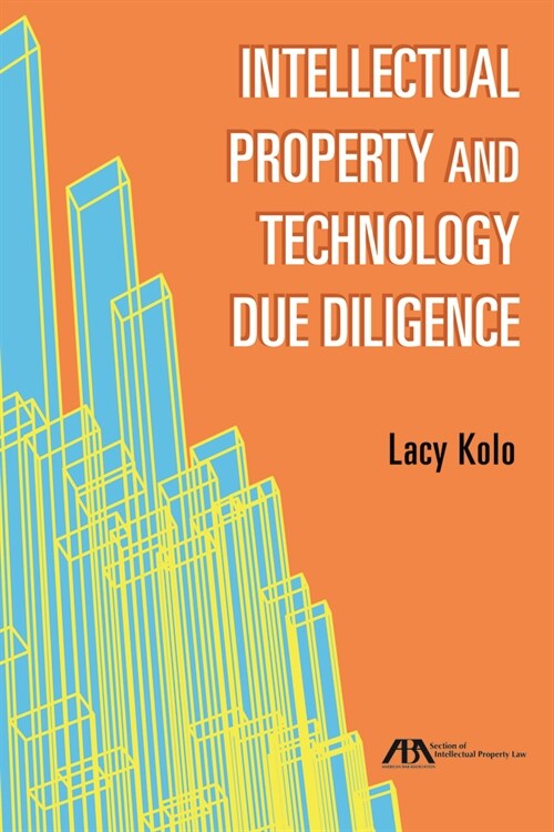 Intellectual Property and Technology Due Diligence (Paperback)