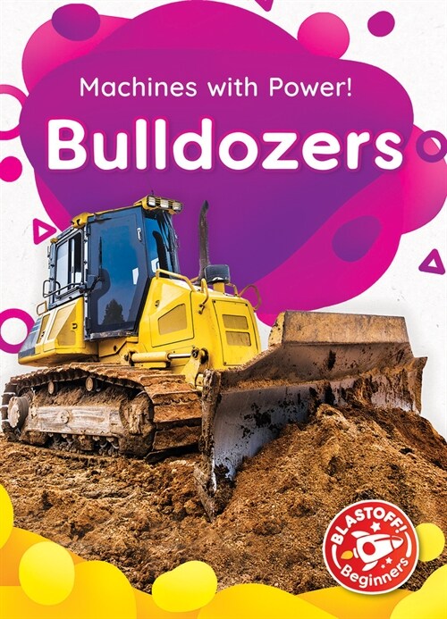 Bulldozers (Library Binding)