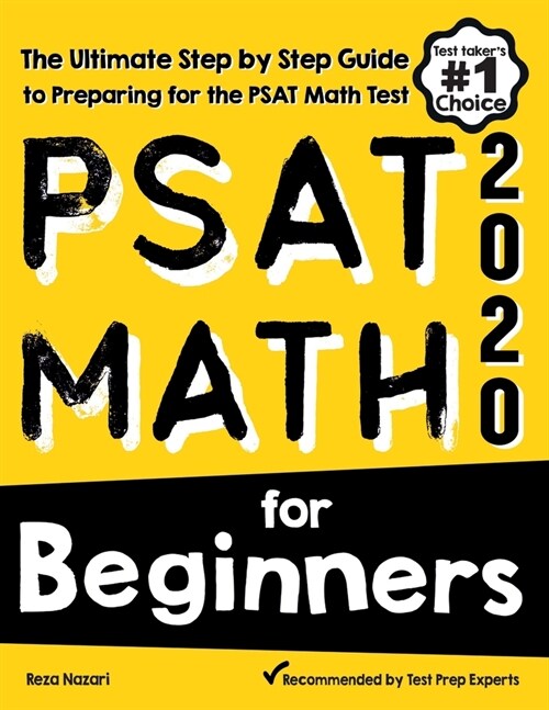 PSAT Math for Beginners: The Ultimate Step by Step Guide to Preparing for the PSAT Math Test (Paperback)